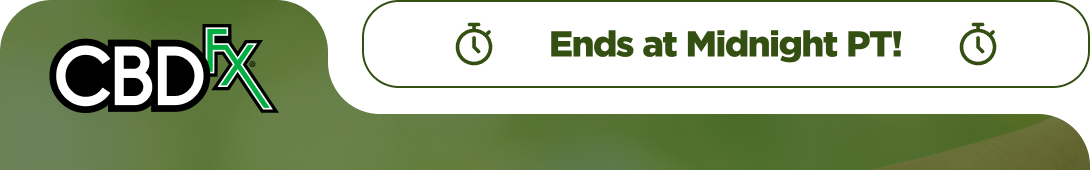 CBDfx - Ends at Midnight PT!