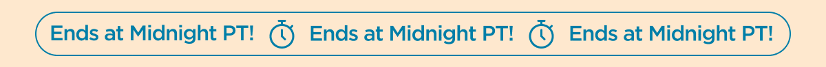 Ends at Midnight PT!