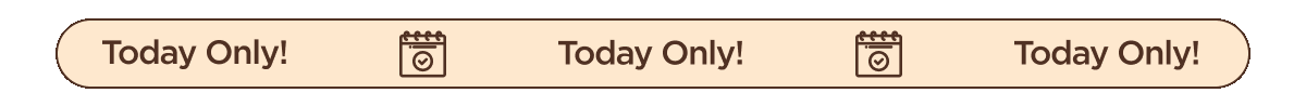 Today Only!