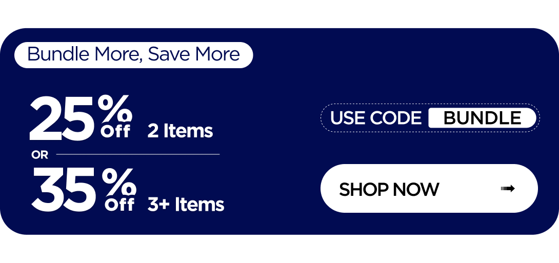 Bundle More, Save More 25% OFF 2 Items or 35% OFF 3+ Items Use code BUNDLE