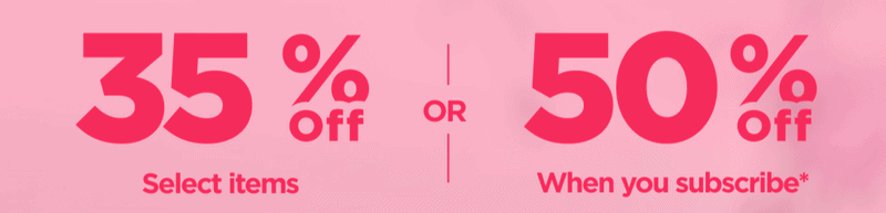 Mother’s Day Sale Get 35% OFF Select items or Get 50% OFF When you subscribe* Use code FORMOM