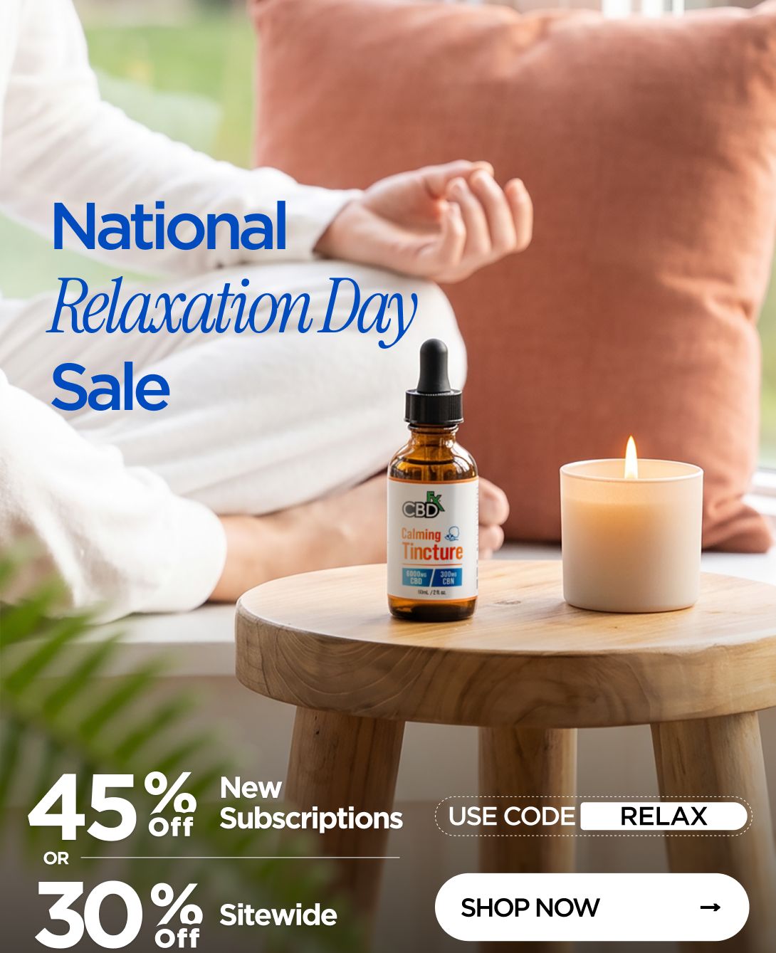 National Relaxation Day Sale 45% OFF New Subscriptions or 30% OFF Sitewide Use code RELAX