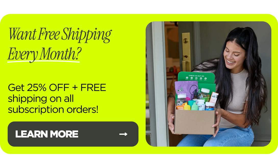 Want Free Shipping Every Month? Get 25% OFF + FREE shipping on all subscription orders!  [LEARN MORE]