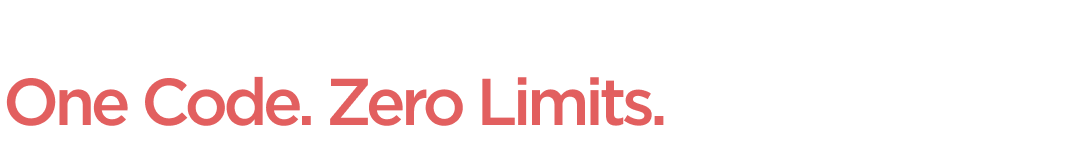 One Code. Zero Limits.