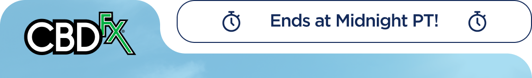 CBDfx - Ends at Midnight PT!