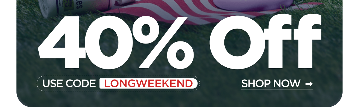 Labor Day Sale | 40% OFF