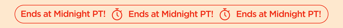 Ends at Midnight PT!