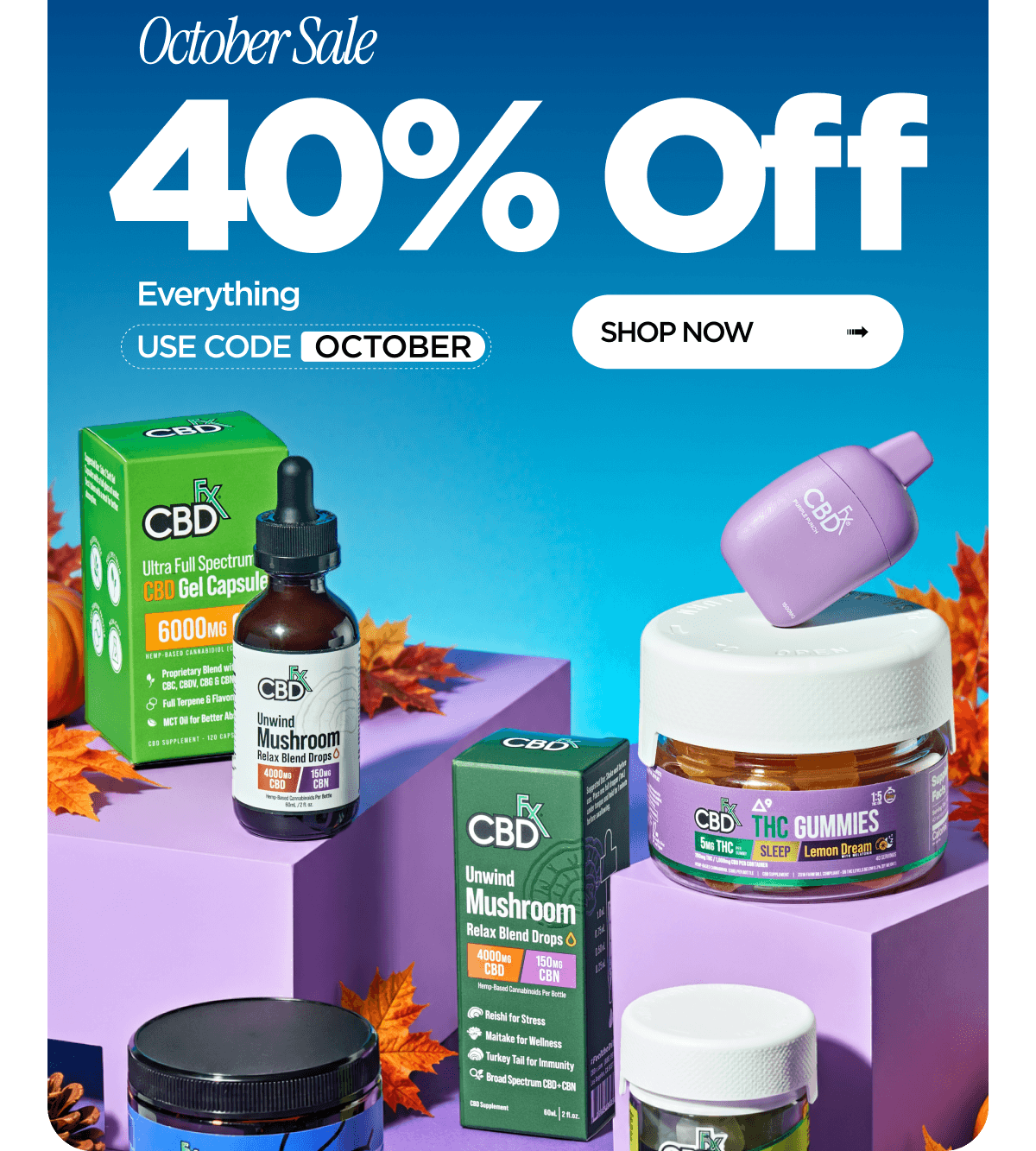 October Sale 40% OFF Everything