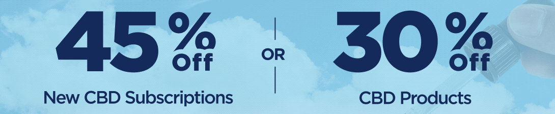 45% OFF New CBD Subscriptions or 30% OFF CBD Products Use code CBDPLS