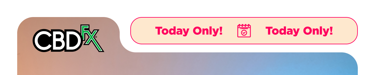CBDfx - Today Only! ☀️🌜FREE Morning & Night Capsule Samples w/$100 purchase!