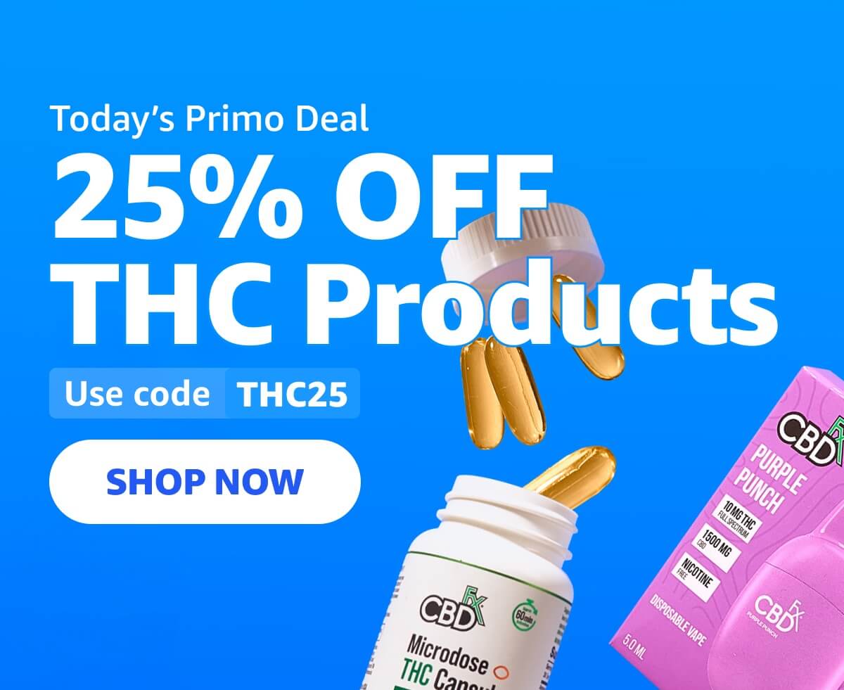 Today’s Primo Deal: 25% OFF THC Products. Use code THC25