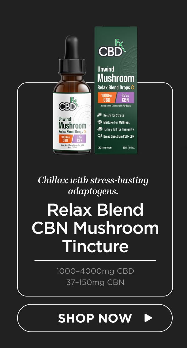 Unwind Mushroom Drops