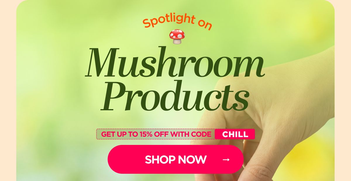 Spotlight on Mushroom Products