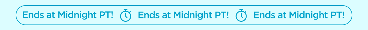 Ends at Midnight PT!