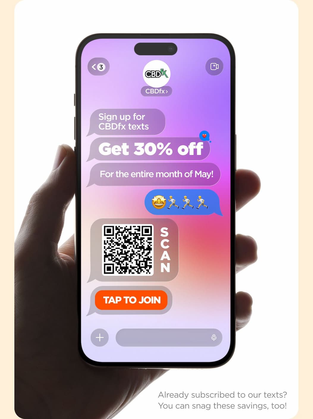 Sign Up for CBDfx Texts & Get 30% OFF For the entire month of May! Already subscribed to our texts? You can snag these savings, too!
