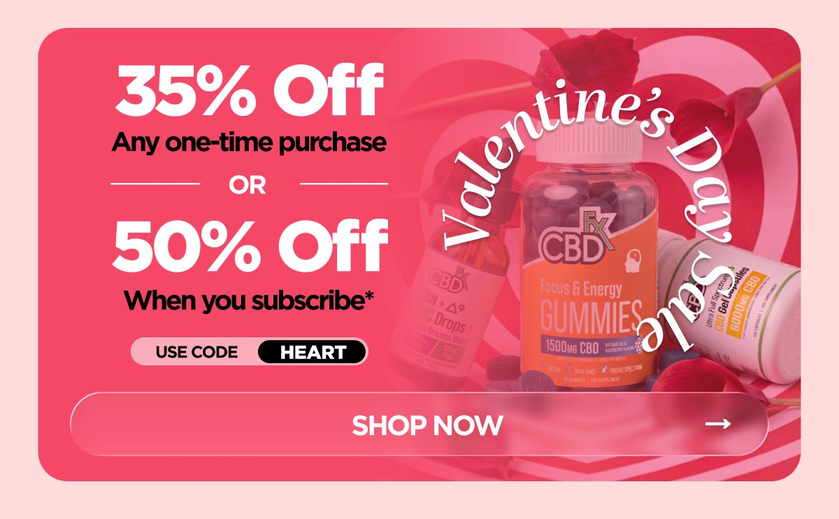 Valentine's Day Sale Get 35% OFF Any one-time purchase or Get 50% OFF When you subscribe* Use code HEART