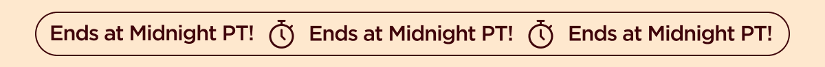 Ends at Midnight PT!