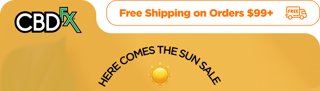 CBDfx -  Free Shipping on Orders $99+!  Here Comes the Sun Sale