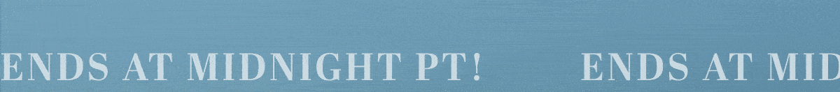 Ends at Midnight PT!