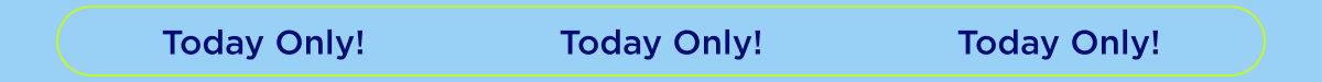 Today Only!