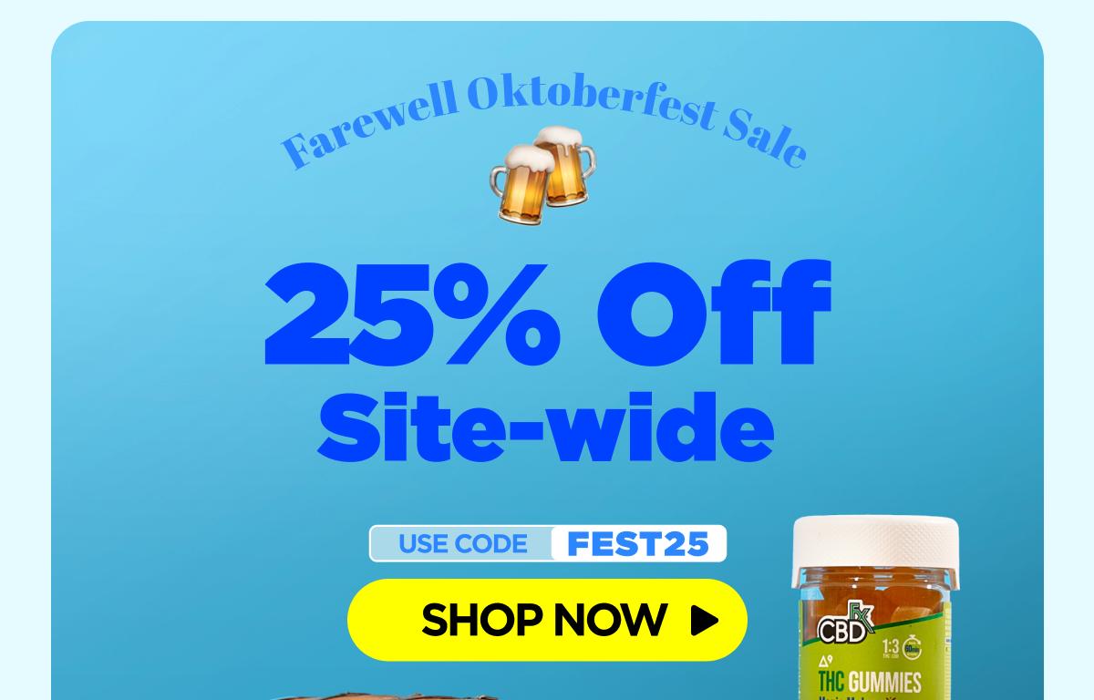 Farewell Oktoberfest Sale Get 25% OFF Site-wide Use code FEST25 [SHOP NOW]