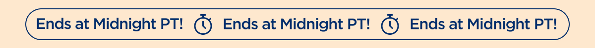 Ends at Midnight PT!