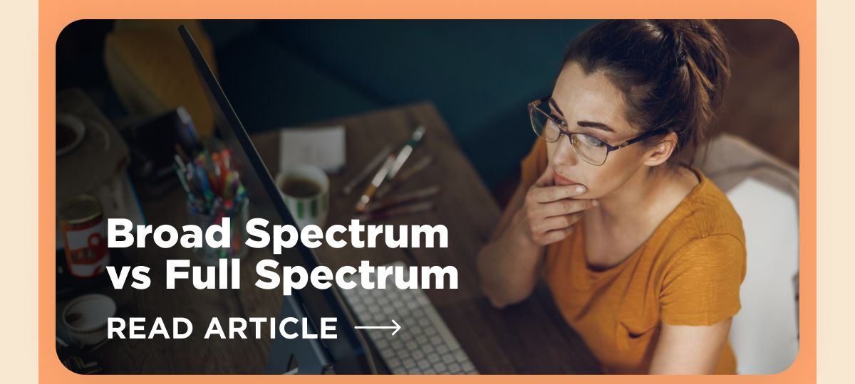 Broad Spectrum vs Full Spectrum