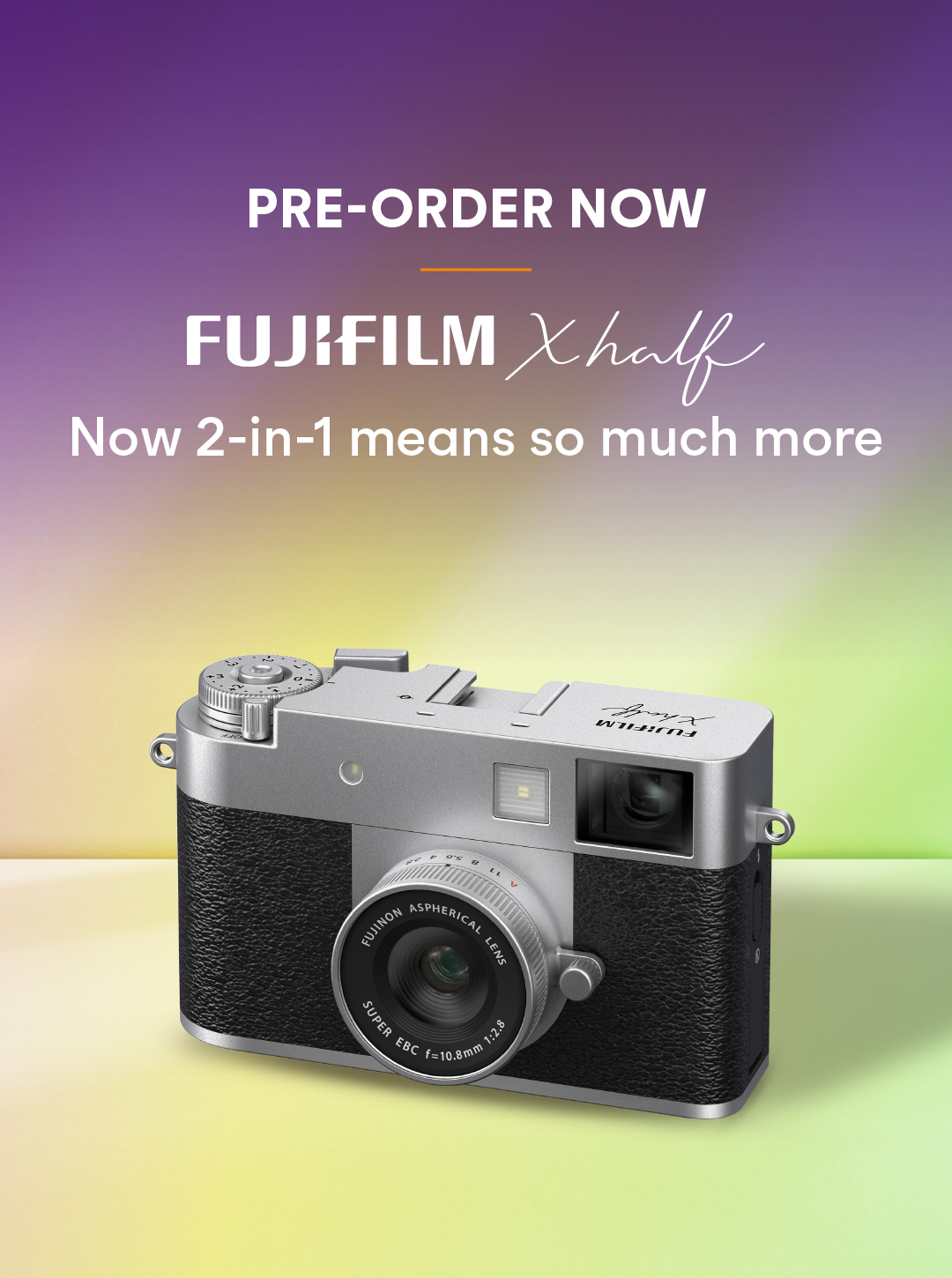 Pre-Order Now: Fujifilm X Half
