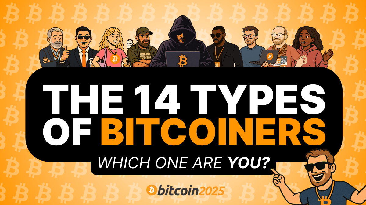 B25 Which Type of Bitcoiner Are You?
