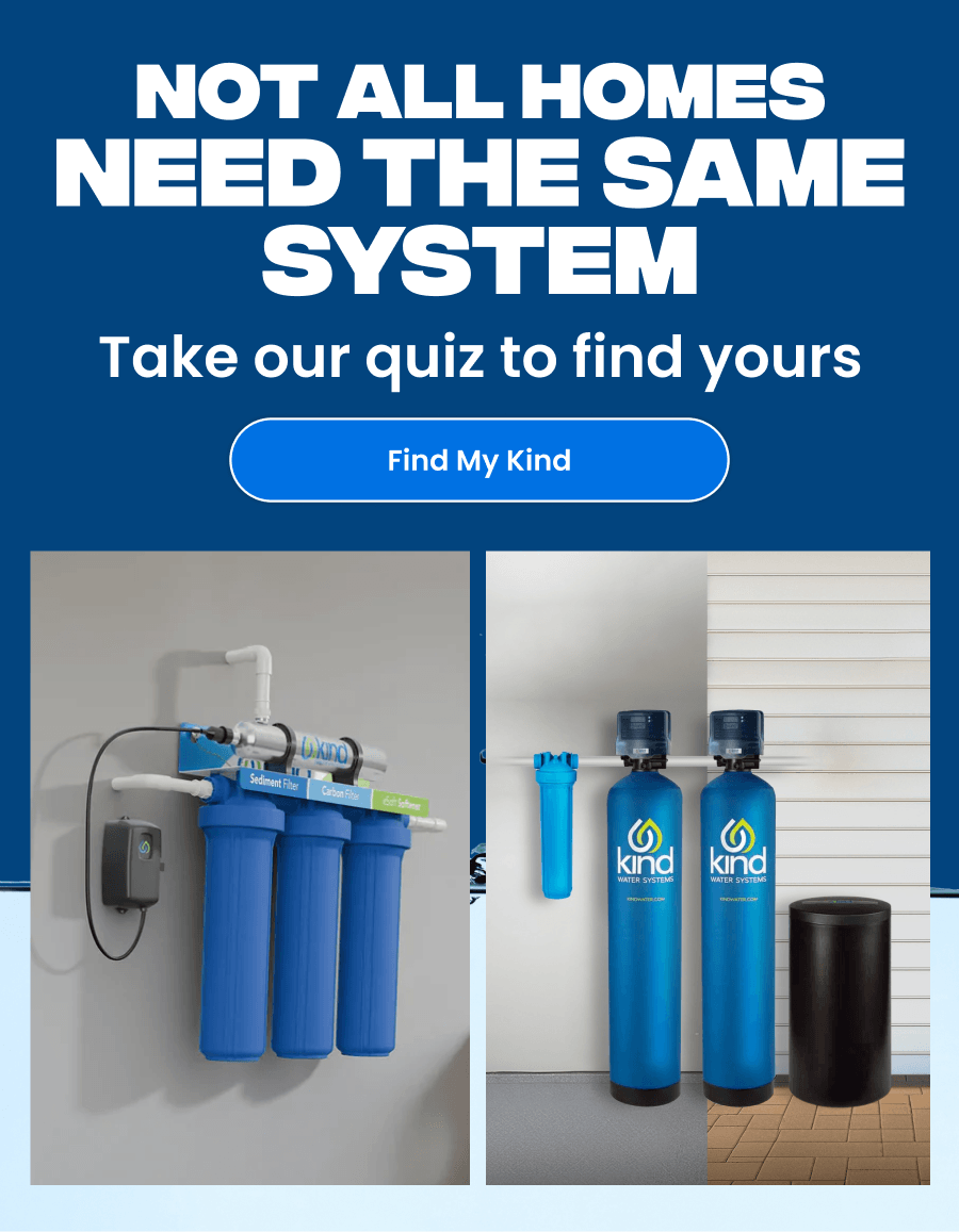 Not all homes need the same system. Find My Kind