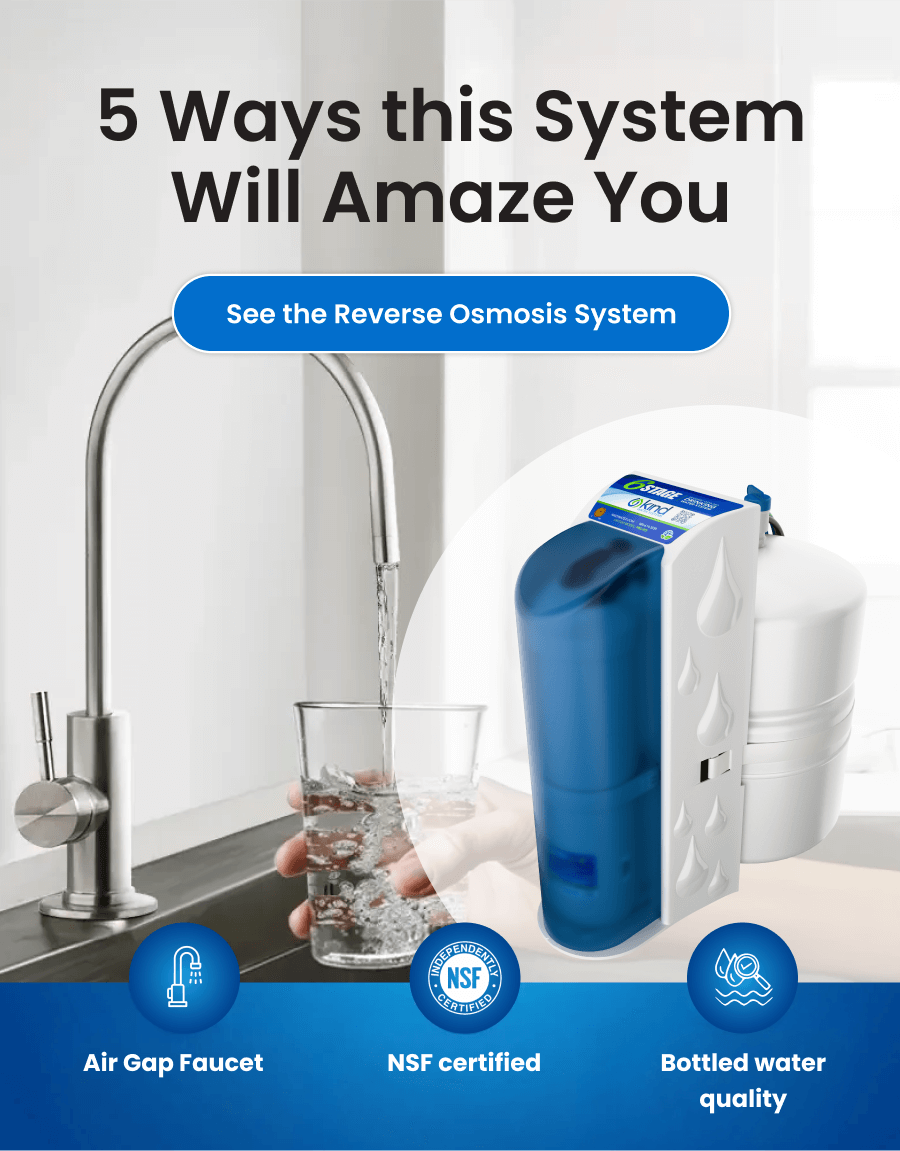 5 Ways this System Will Amaze You. See the Reverse Osmosis System