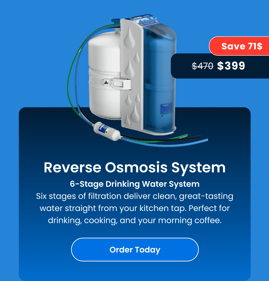 Reverse Osmosis System. Order Today