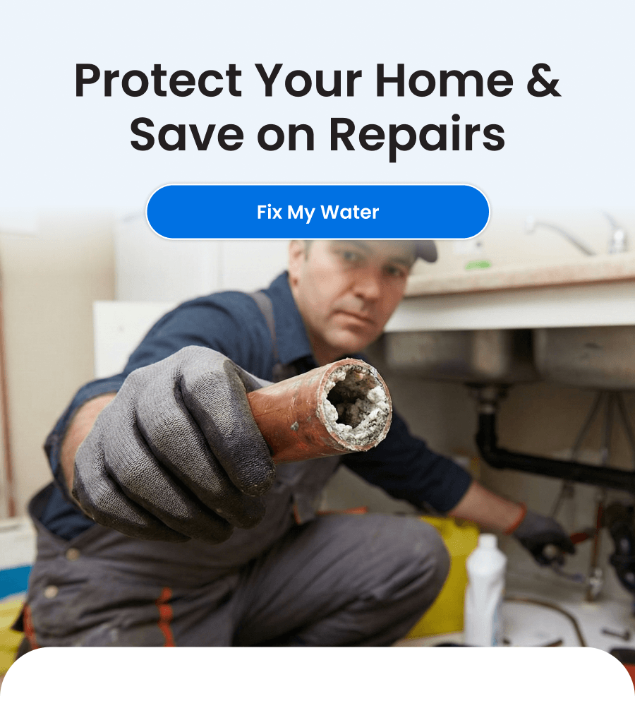 Protect Your Home & Save on Repairs. Fix My Water