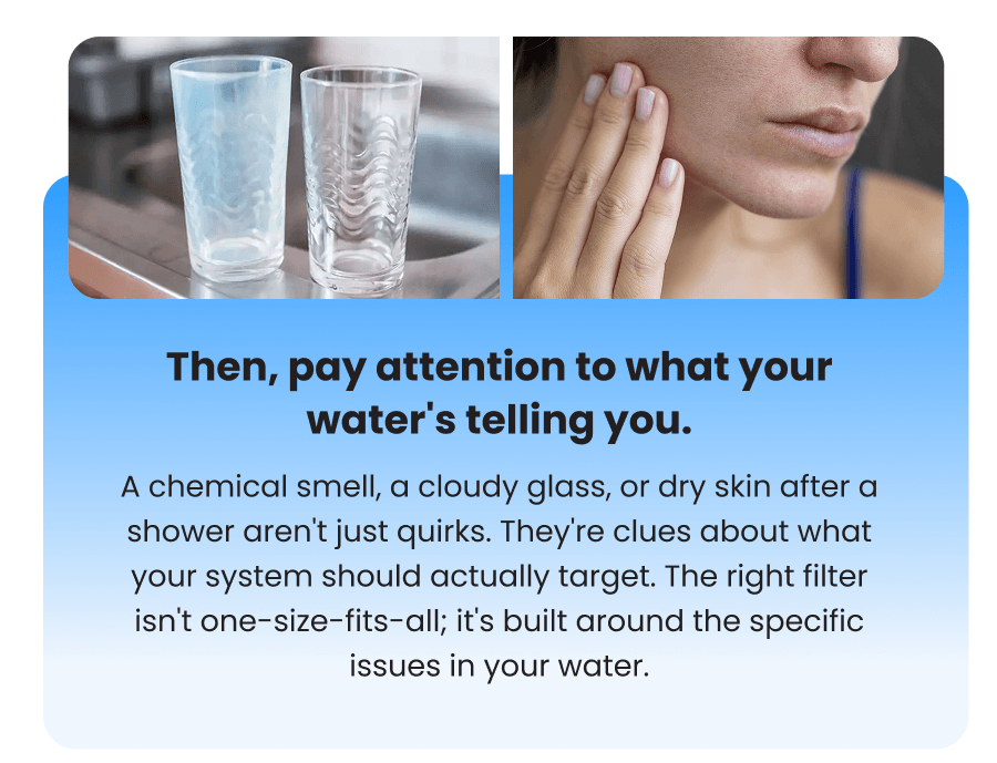 Then, pay attention to what your water's telling you.