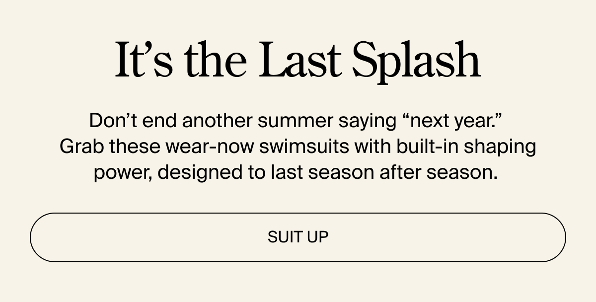 Don't end another summer saying "next year"