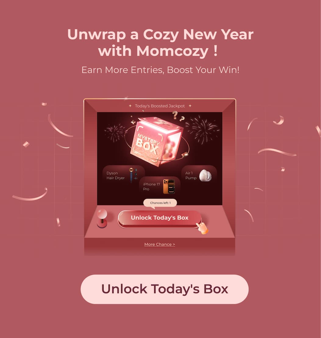 Unwrap a Cozy New Year with Momcozy！ Earn More Entries, Boost Your Win! Unlock Today's Box