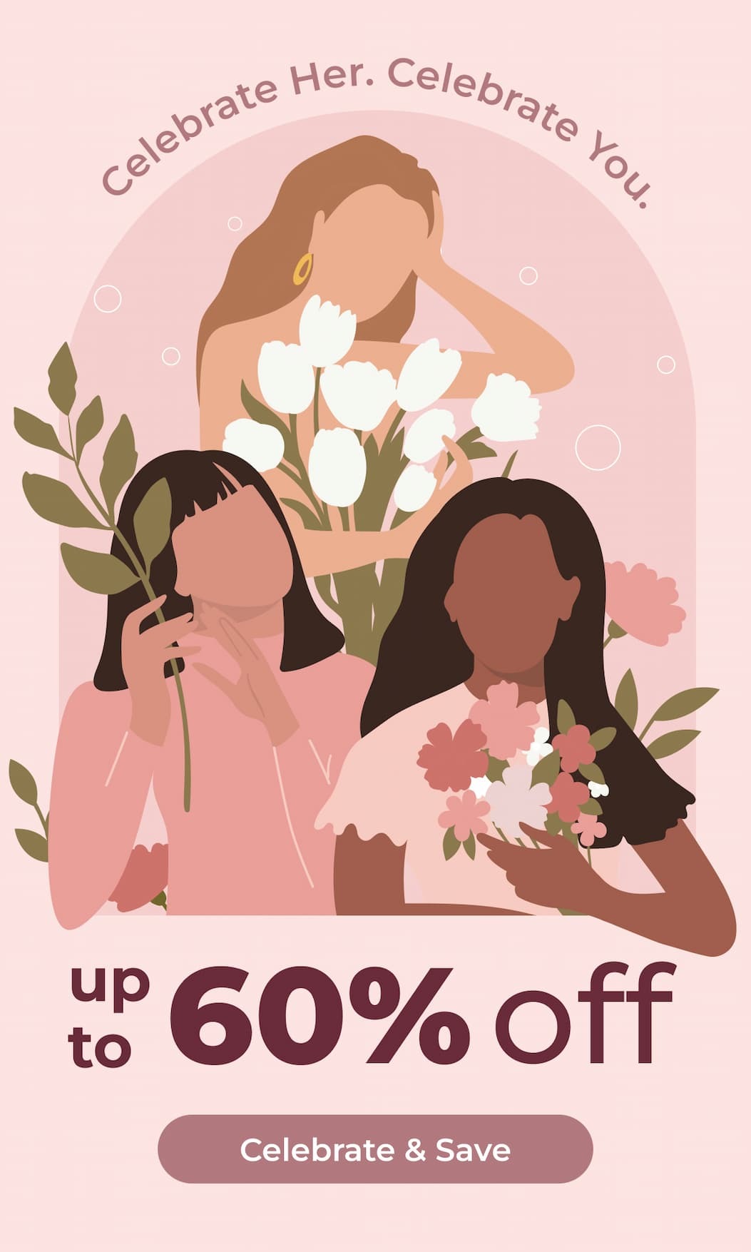 Celebrate Her. Celebrate You.  Up to 60% Off  Celebrate & Save