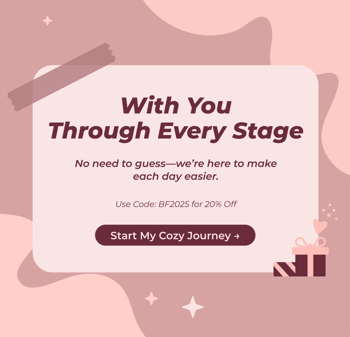 With You Through Every Stage