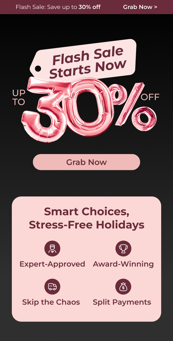 Flash Sale Starts Now Up to 30% Off select items Grab Now