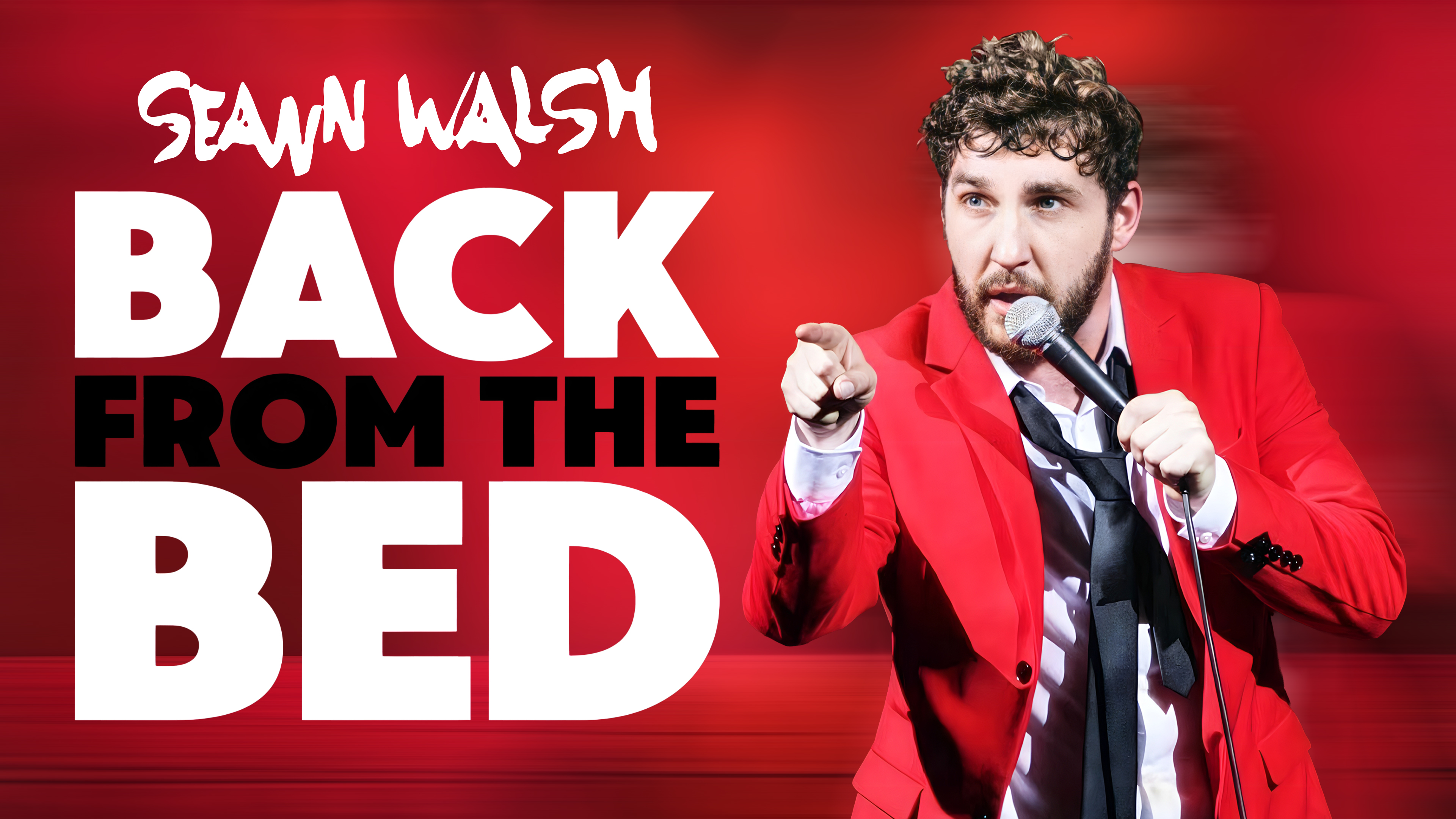 Seann Walsh's Back From The Bed Comedy Special