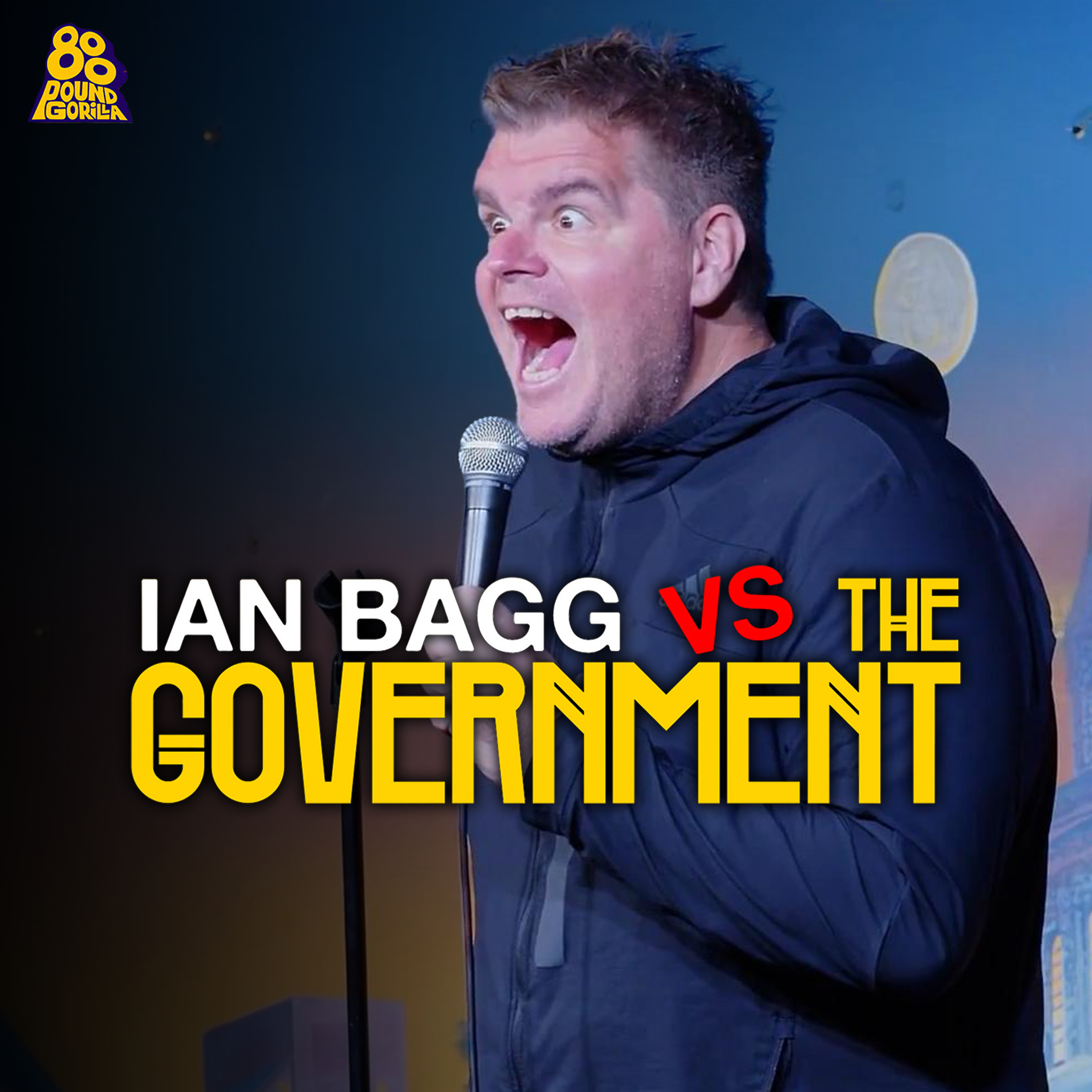 Ian Bagg's Ian Bagg vs The Government Comedy Special