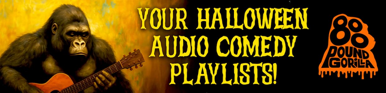 Halloween Audio Comedy Playlists