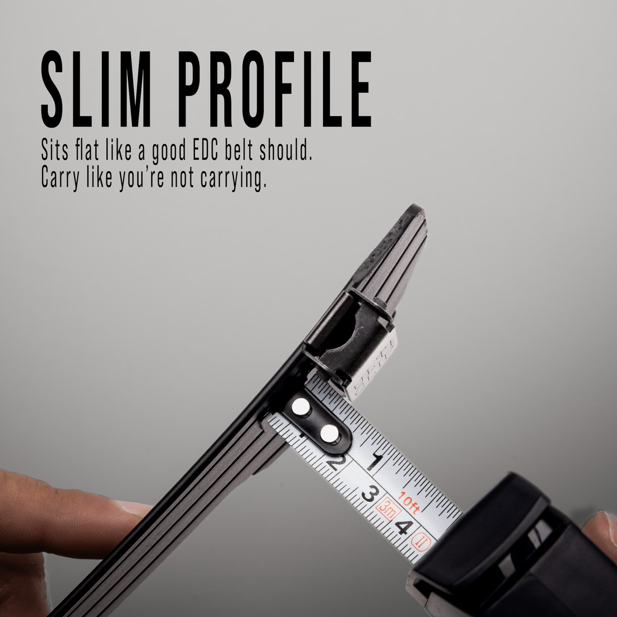 Slim Clip-On Belt profile measured with tape