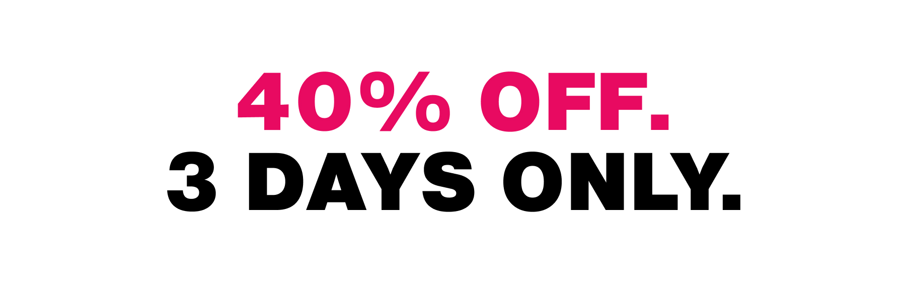 50% off. 100% weird