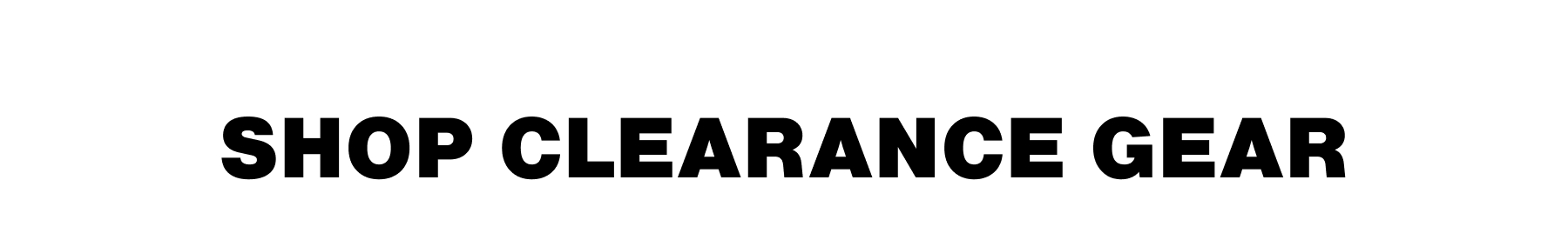 Shop clearance gear