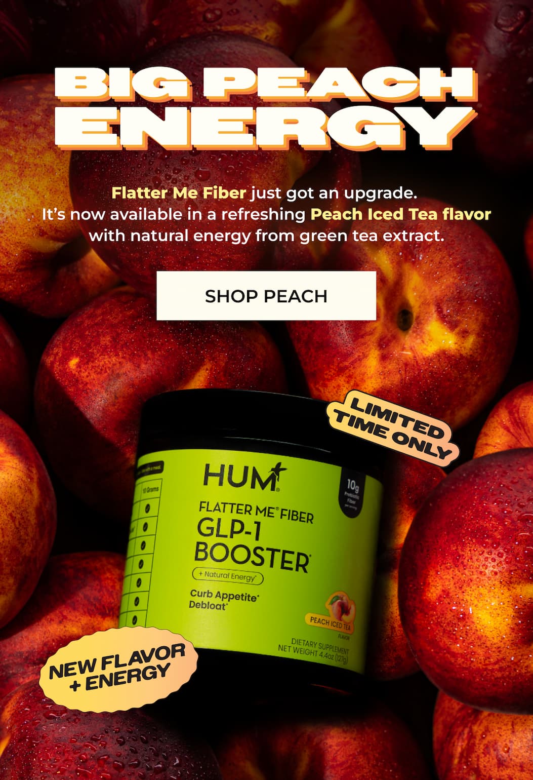 Flatter Me Fiber: GLP-1 Booster Peach Tea