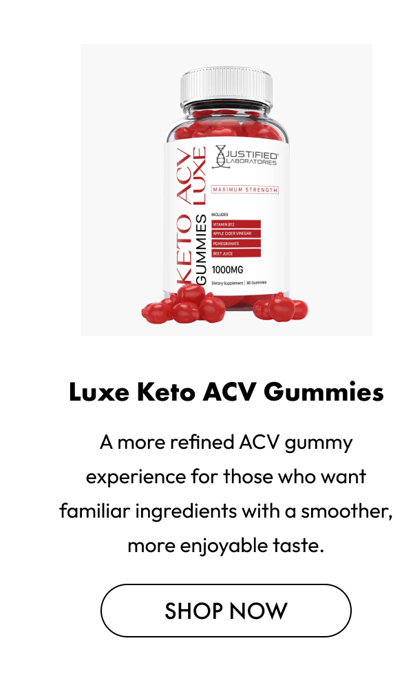 Luxe Keto ACV Gummies | Shop Now