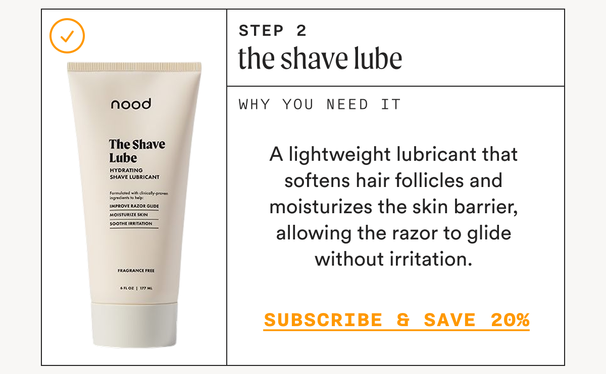 Step 2: The Shave Lube - SUBSCRIBE & SAVE 20%
