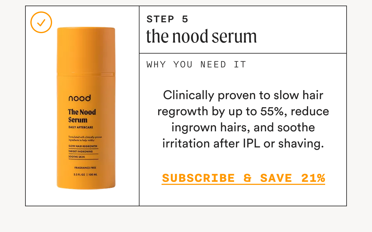 Step 5: The Nood Serum - SUBSCRIBE & SAVE 21%