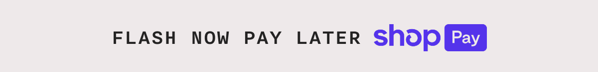 Flash Now Pay Later Shop Pay